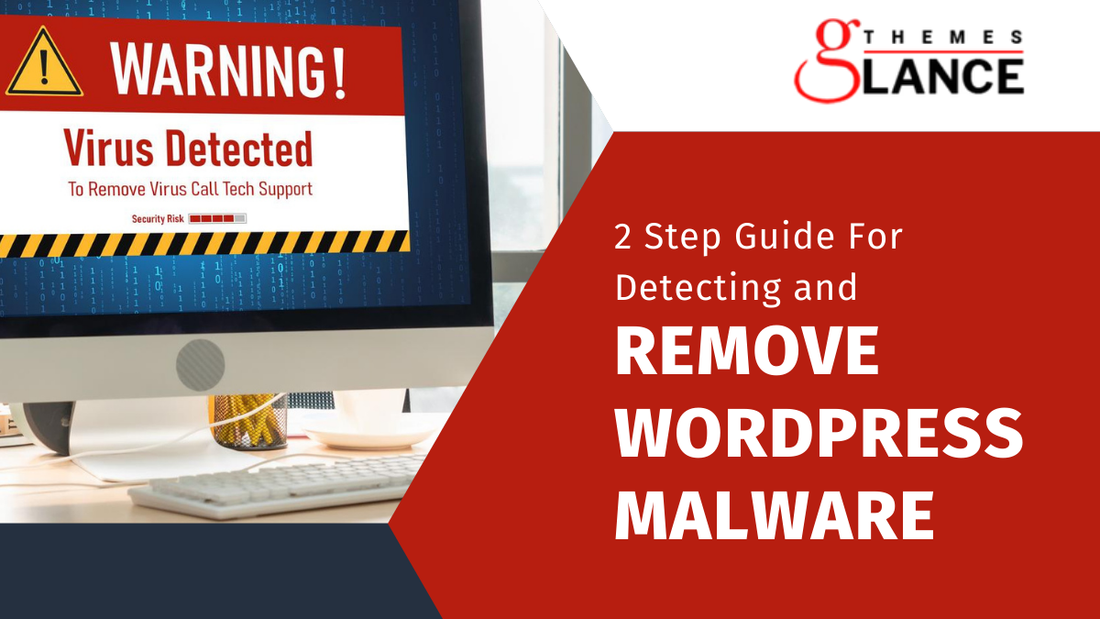 2 Step Guide For Detecting and Remove WordPress Malware